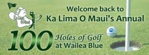 Ka Lima O Maui 100 Holes of Golf